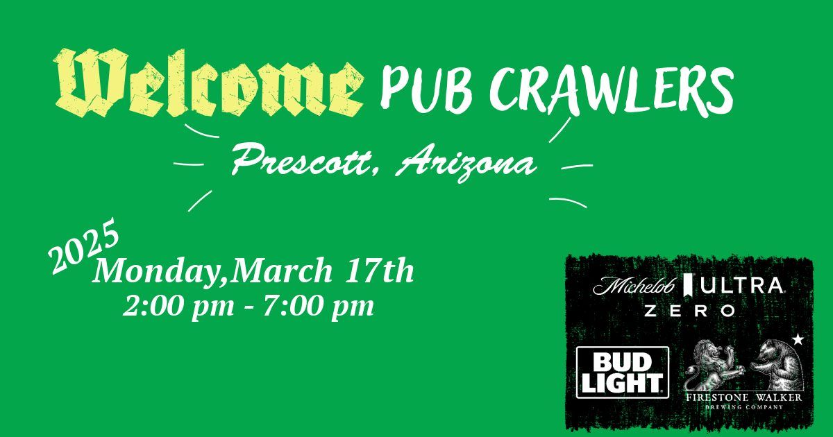 2025 St. Patrick's Day Pub Crawl Whiskey Row Prescott, Arizona