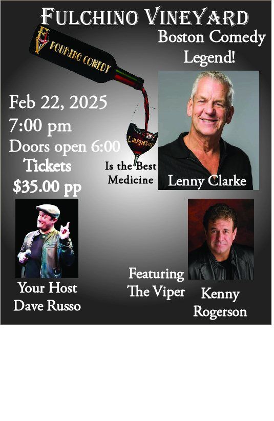 Boston Legend, Lenny Clarke at Fulchino Vineyard Comedy Poured 2\/22\/25