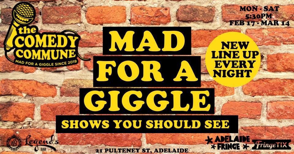 Mad For A Giggle - Shows You Should See