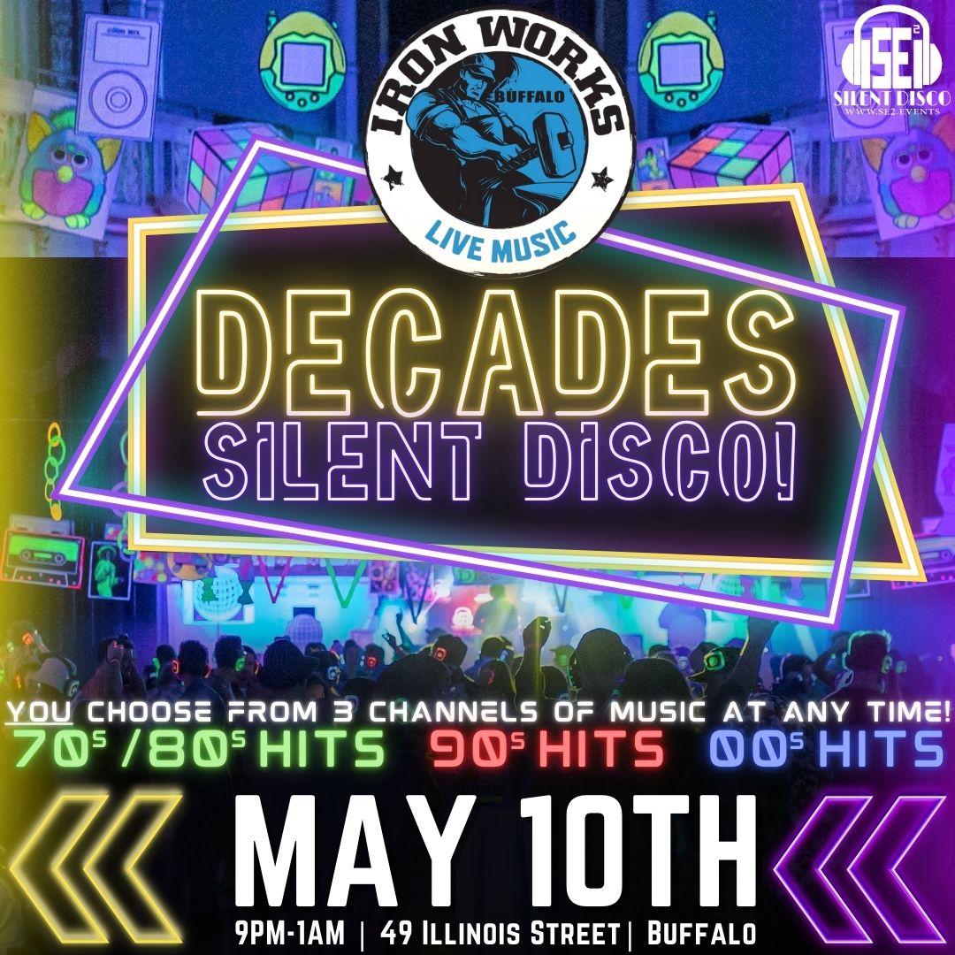 DECADES Silent Disco at Buffalo Iron Works! - 5\/10\/25