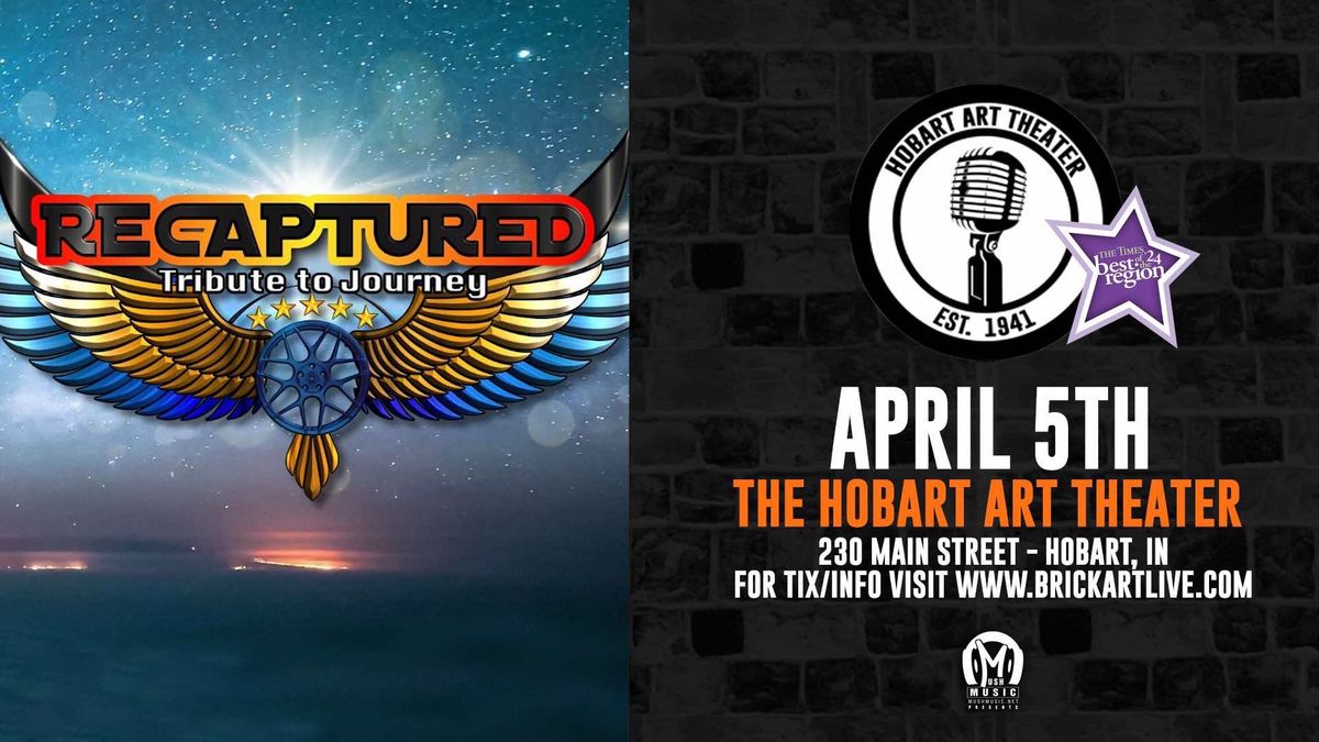 Journey Tribute: Recapture Live 4\/5\/25 The Hobart Art Theater