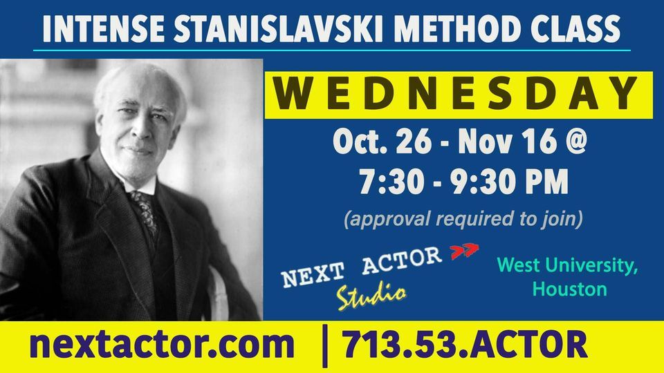 Intense Stanislavski Method oncamera Acting Classes in Houston, Next