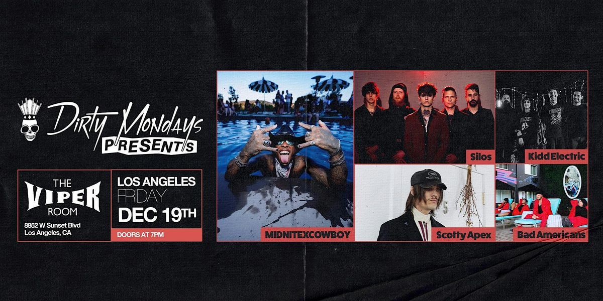 DIRTY MONDAYS PRESENTS: MIDNITEXCOWBOY