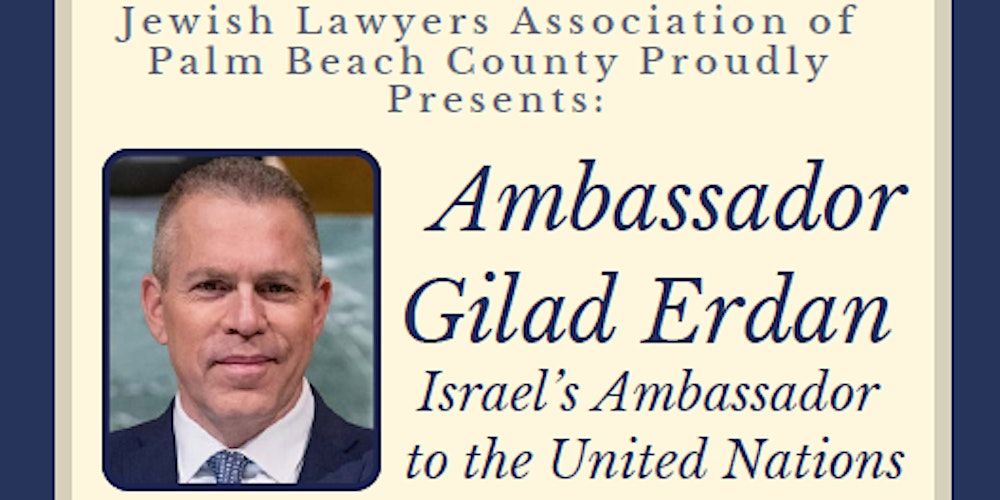 JLA Presents Ambassador Gilad Erdan