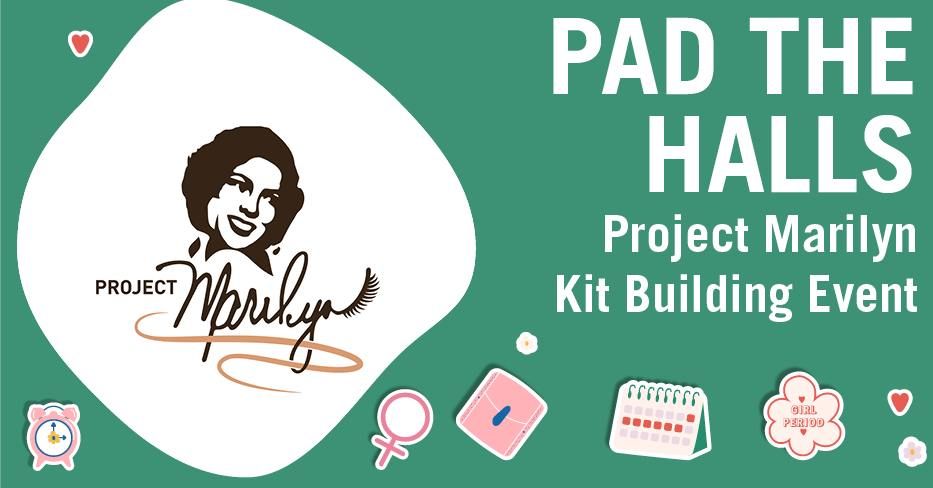 Pad The Halls: Project Marilyn Kit Building Event