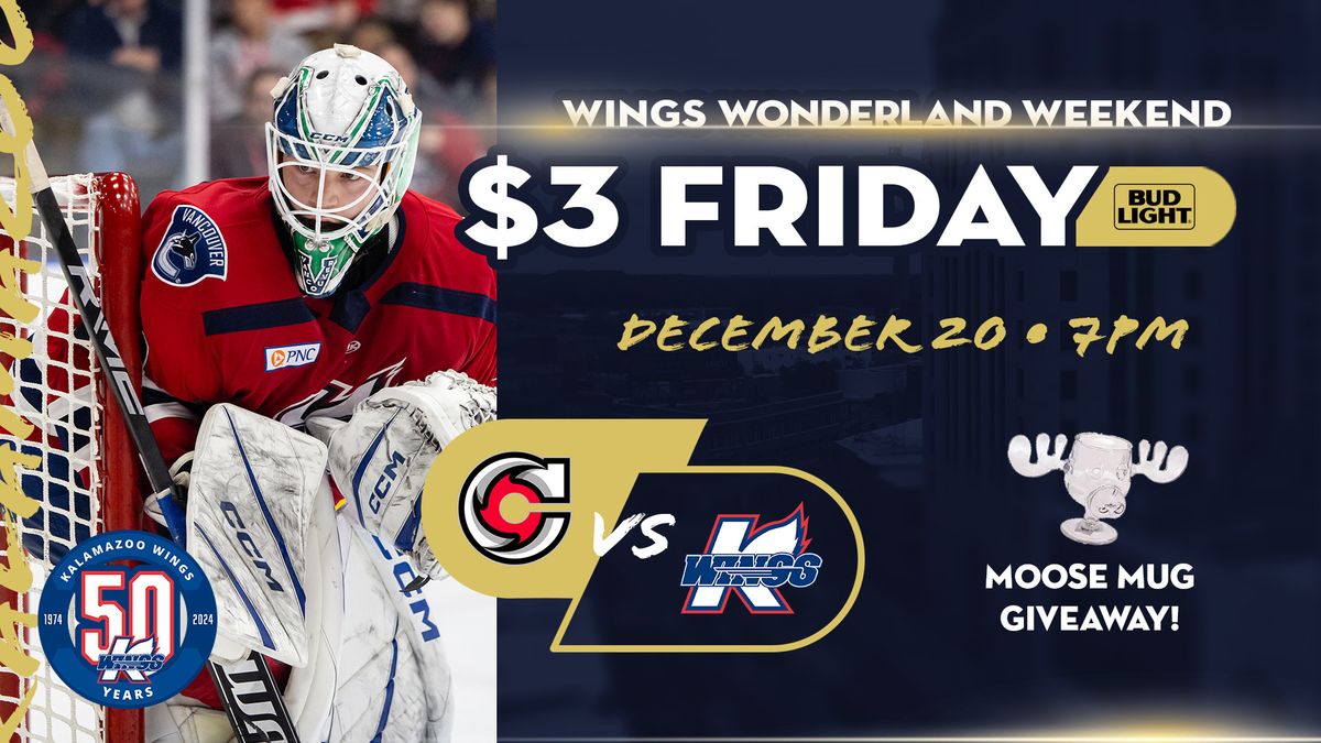 Wings Wonderland Weekend: $3 Friday I Cincinnati Cyclones @ Kalamazoo Wings