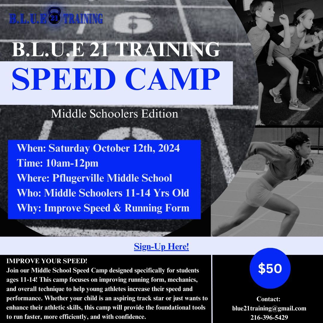 Blue 21 Speed Camp: Middle Schoolers Edition