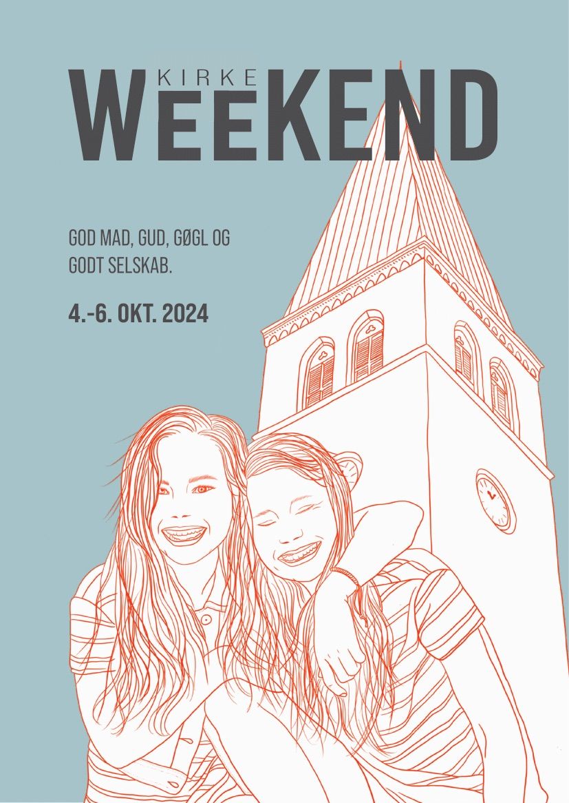 Kirkeweekend - God mad, Gud, G\u00f8gl og Godt selskab