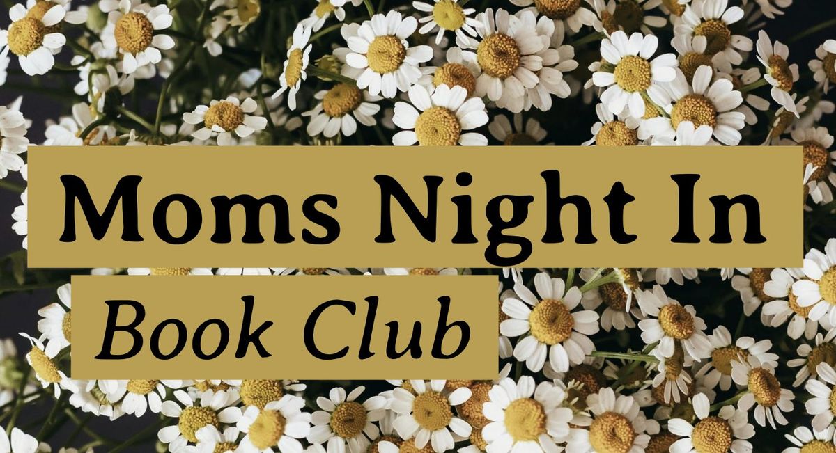 Moms Night In Book Club