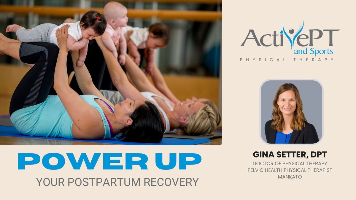 Power Up Your Postpartum Recovery (Mankato)