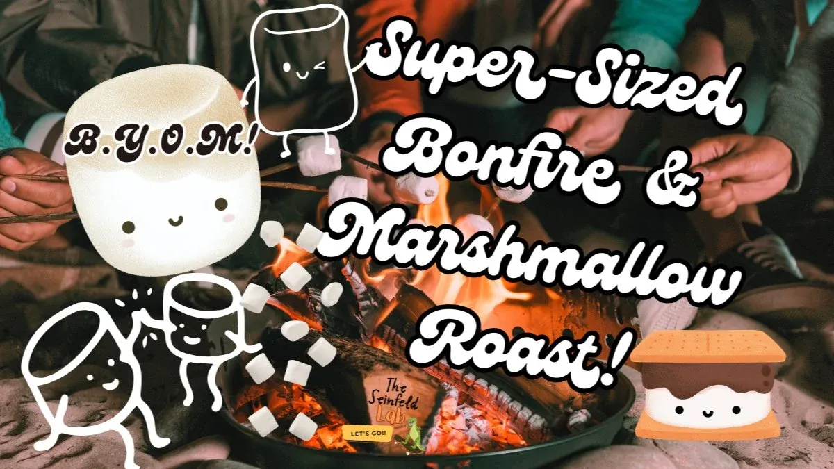 BYOM! FREE SUPER-SIZED BONFIRE & MARSHMALLOW ROAST WITH DRINKS & FOOD AFTER!