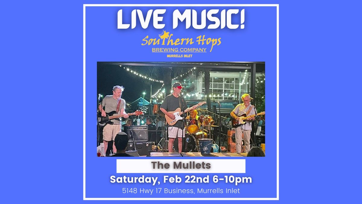 The Mullets at Southern Hops!