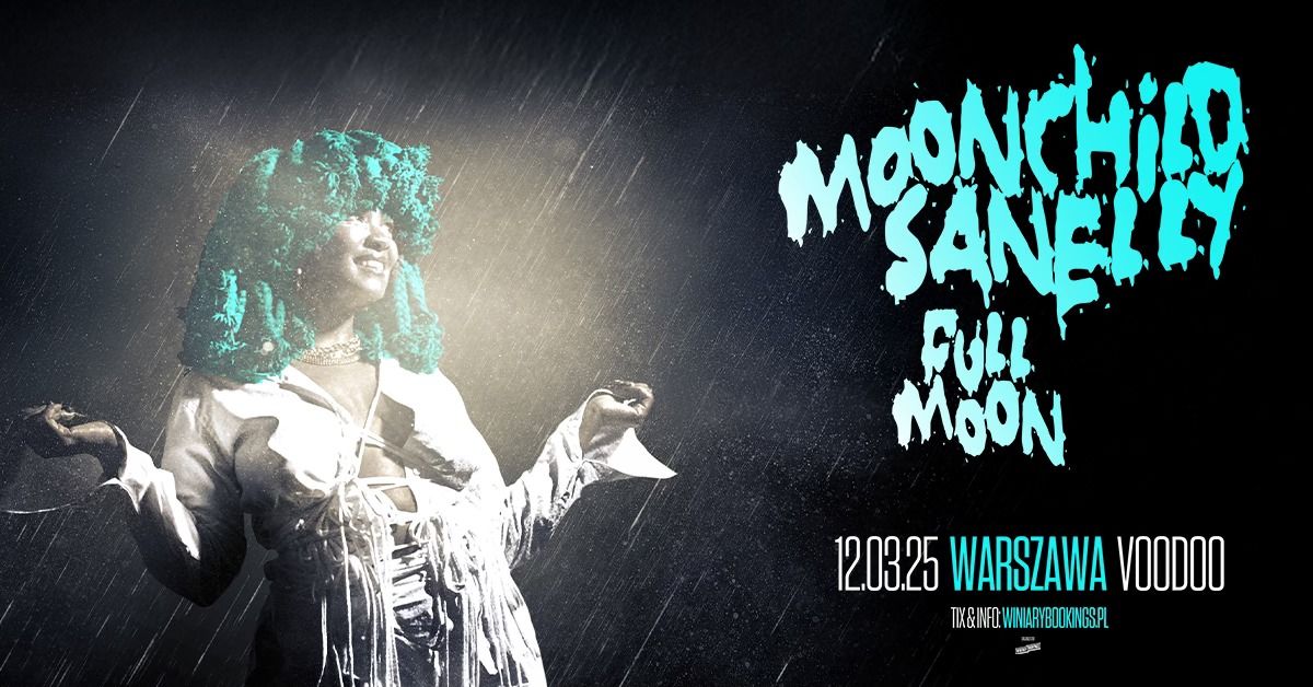 MOONCHILD SANELLY \/ 12.03.25 \/ VooDoo, Warszawa