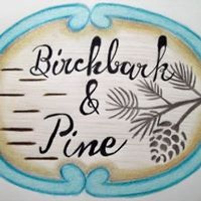 Birchbark & Pine