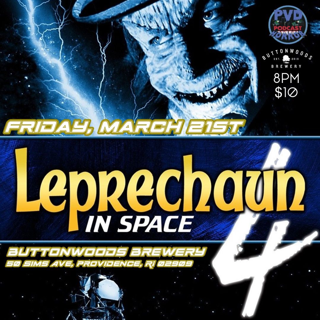 PVD Horror Presents - Leprechaun 4: In Space