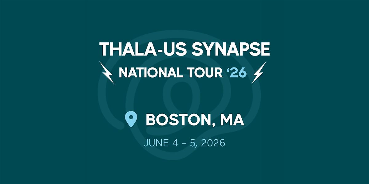 Thala-Us Synapse 2026 - Boston, MA