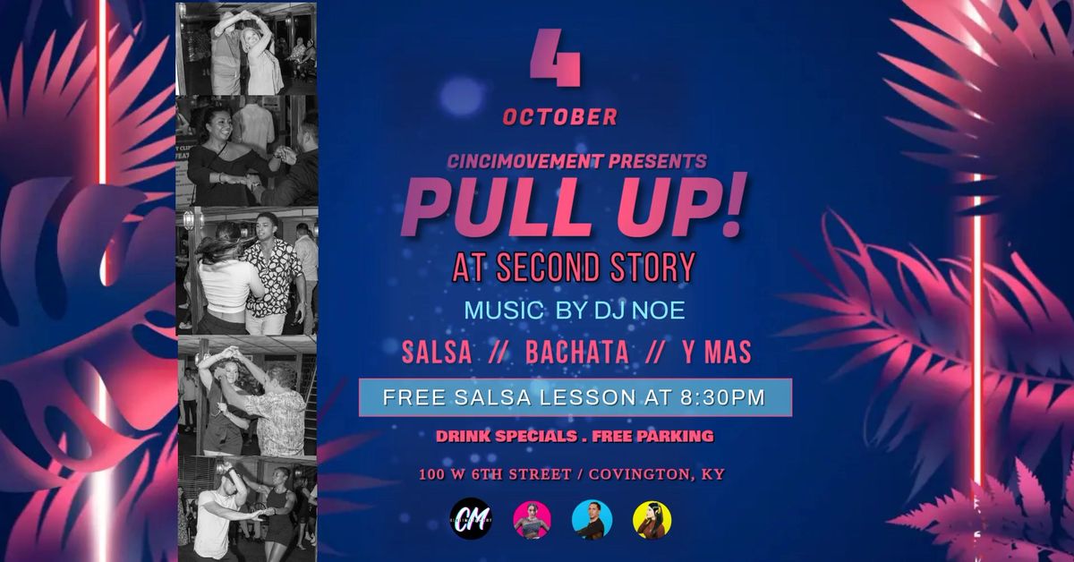 Pull Up! At Second Story