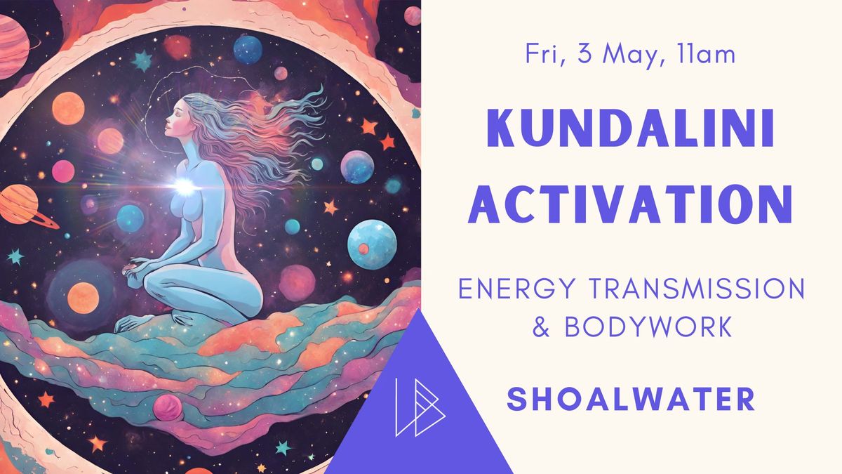 Kundalini Activation & Bodywork | Shoalwater