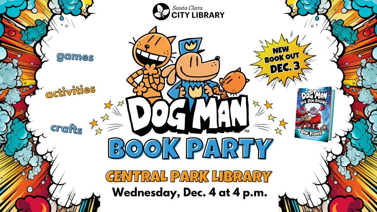 CENTRAL: Dog Man Book Party