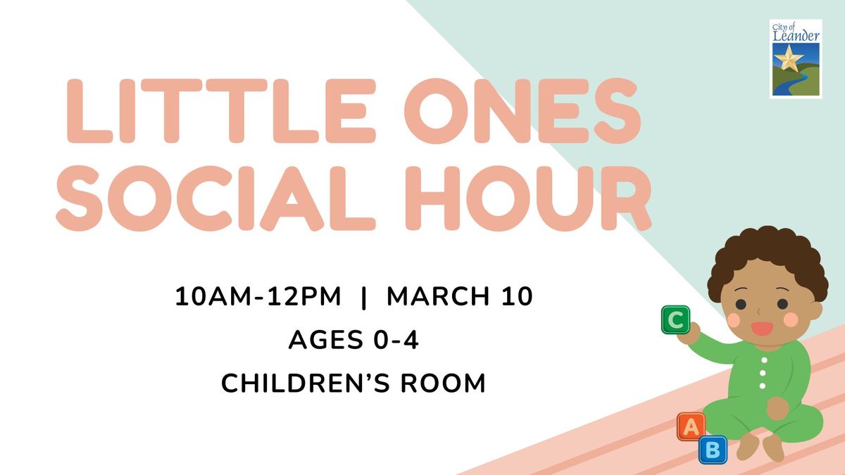 Little Ones Social Hour (Ages 0\u20134)