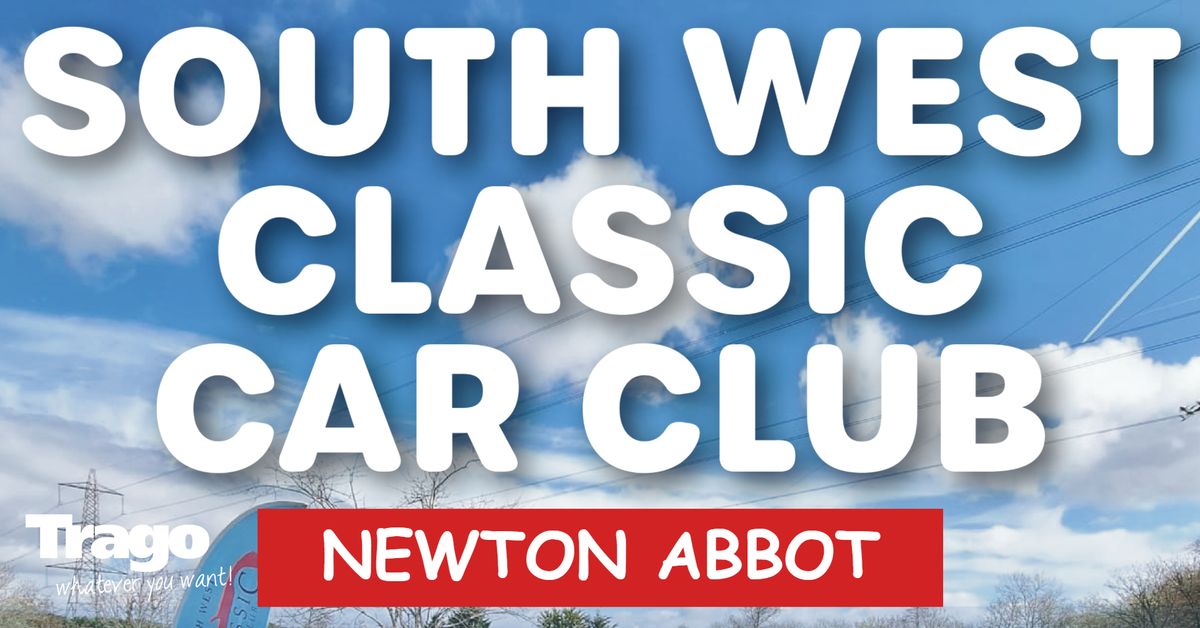 South West Classic Car Club - Trago Newton Abbot