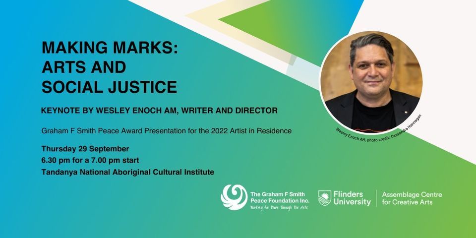 Wesley Enoch AM keynote address - Making Marks: Arts and Social Justice