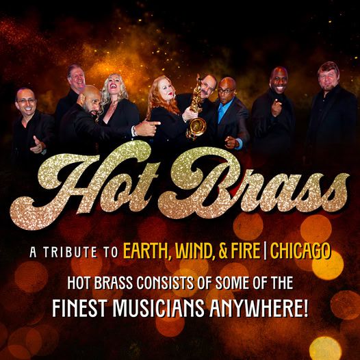 Hot Brass Tribute to Chicago, Earth Wind & Fire and More! Fri. March 14