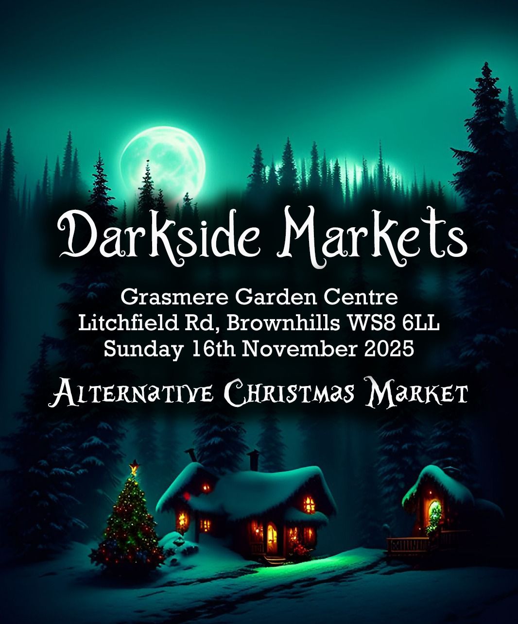 Darkside Markets - Alternative Christmas market \ud83c\udf84 Grasmere Garden Center 