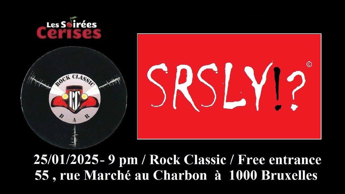 \ud83c\udf52 SRSLY!? \/Rock\/ @ Rock Classic - 25\/01\/2025