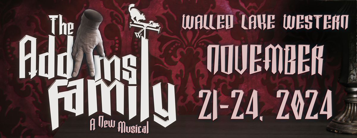 Walled Lake Western presents: The Addams Family - A New Musical