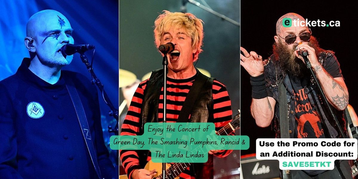 Green Day, The Smashing Pumpkins, Rancid & The Linda Lindas