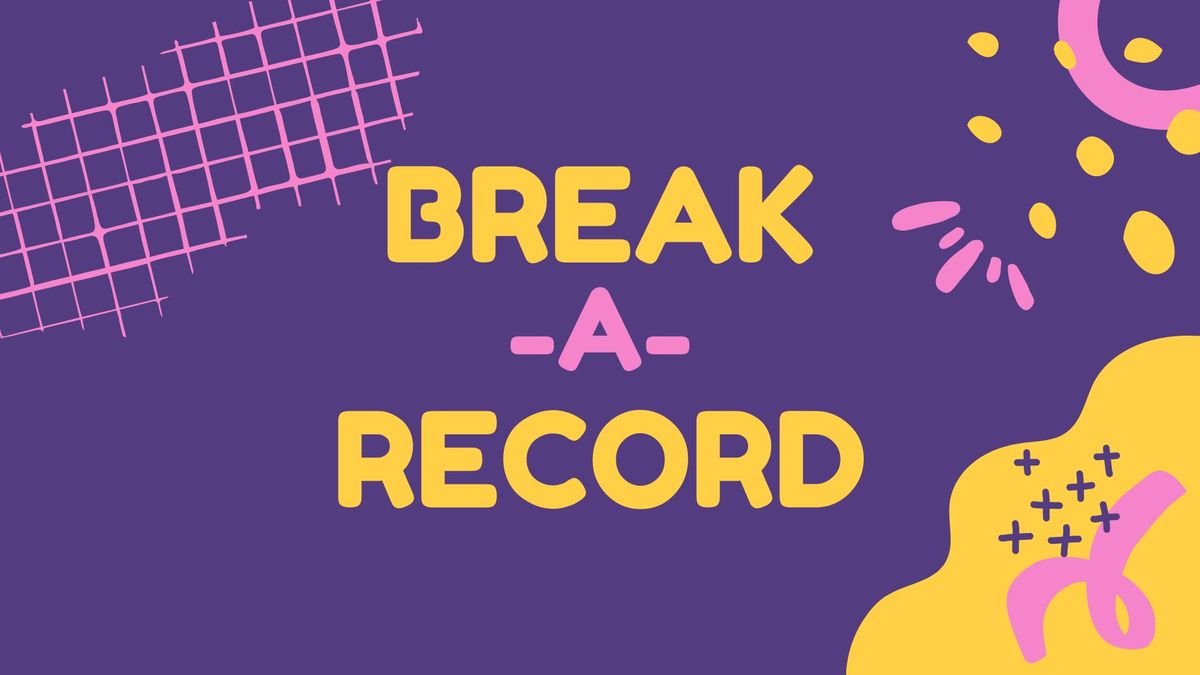 Break-A-Record