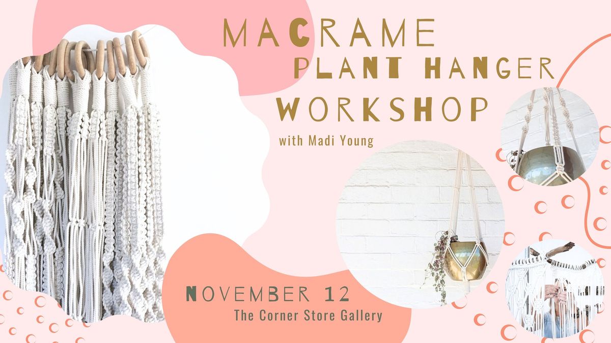 Macrame Plant Hanger Workshop