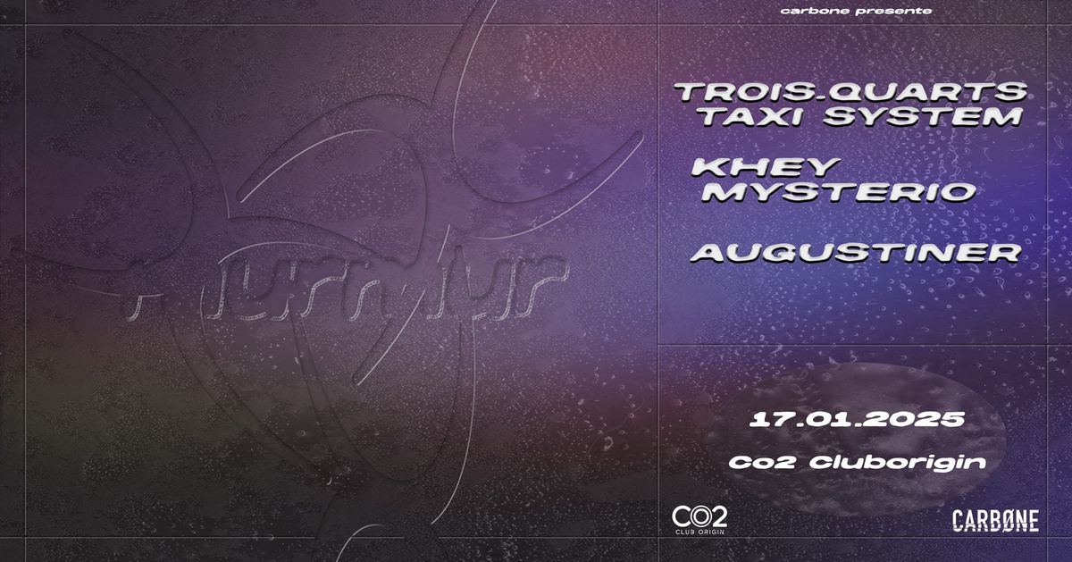 murmur \u2022 Co2 Cluborigin \u2022 3\/4 Taxi System, Khey Mysterio, Augustiner \ud81a\uddb9