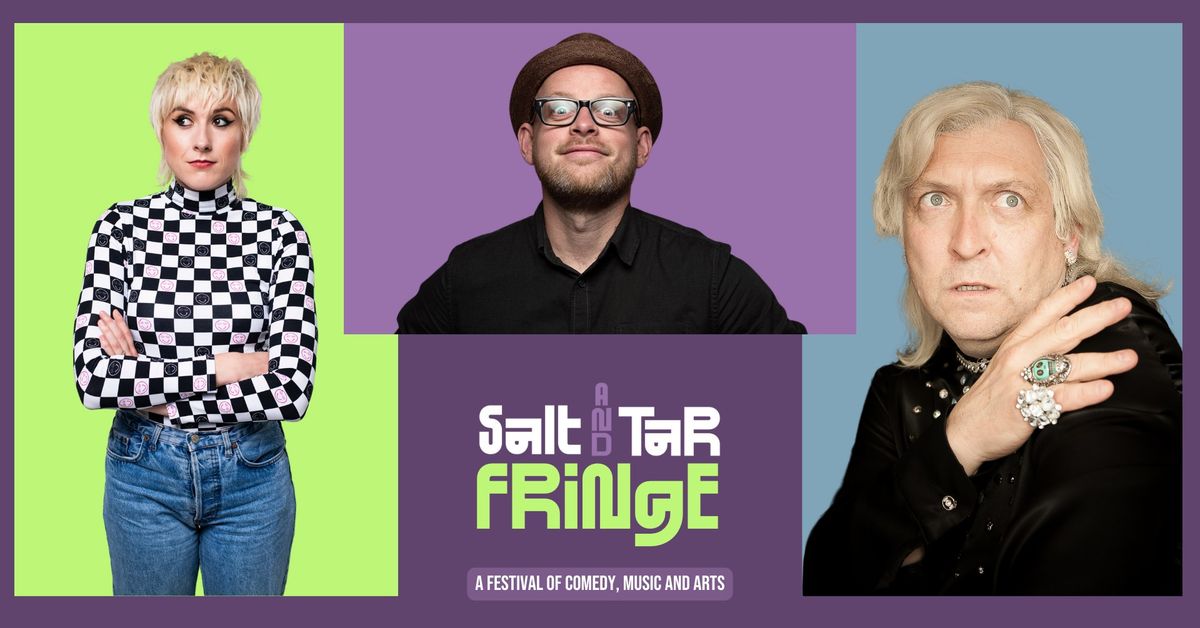 Salt and Tar Fringe Festival: Clinton Baptiste, Maisie Adam & Dan Nightingale & Host Brendan Riley