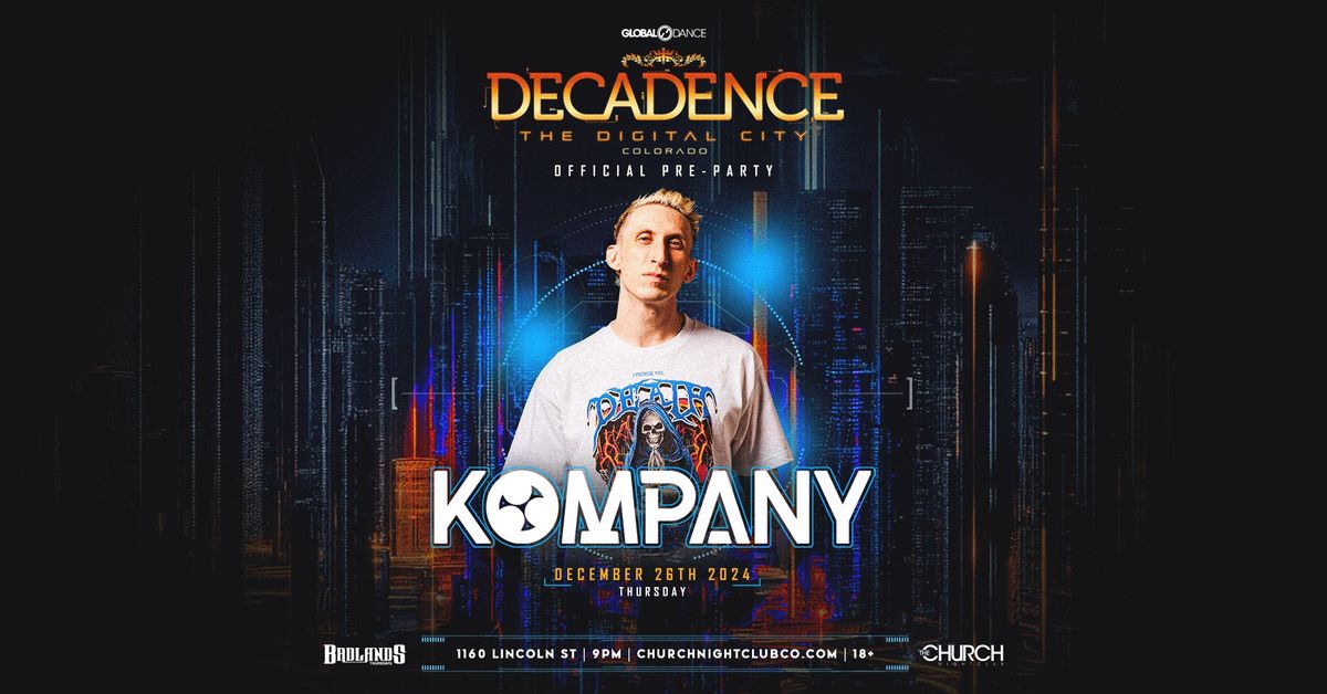 Decadence Official Pre Party feat. Kompany