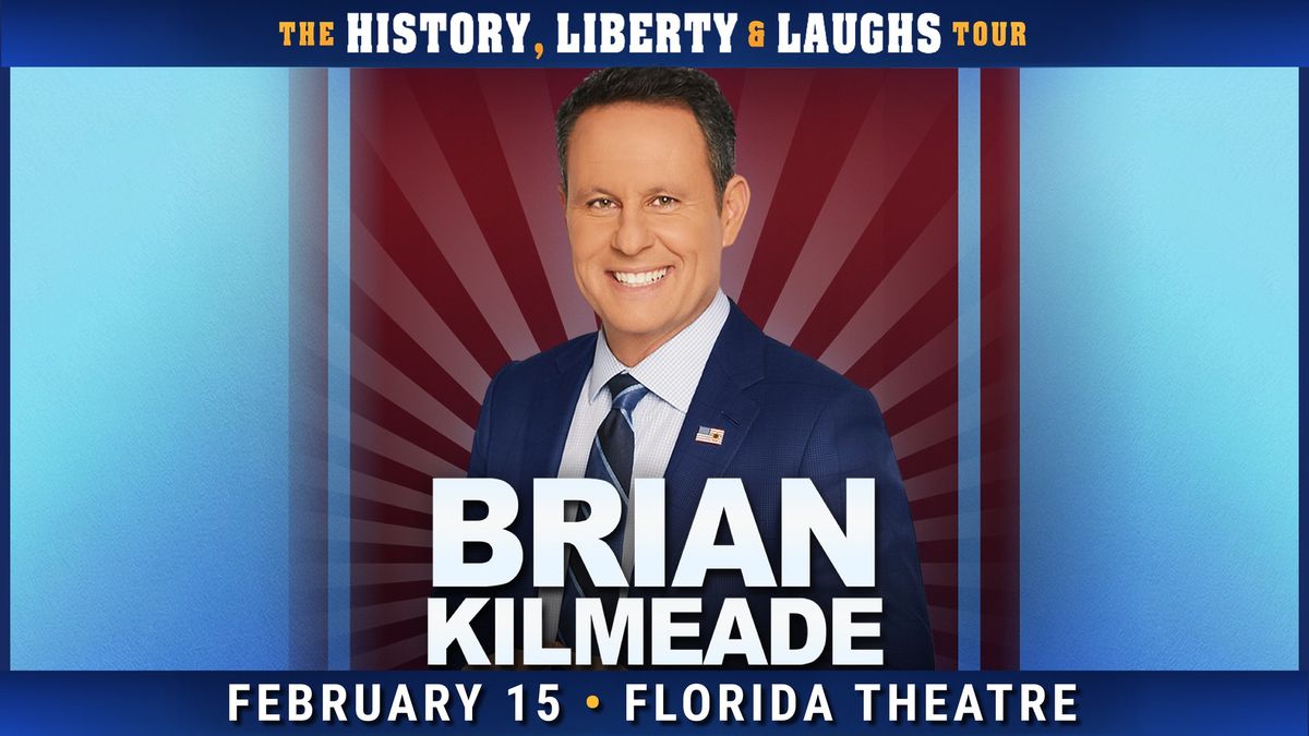 Brian Kilmeade: The History, Liberty, & Laughs Tour