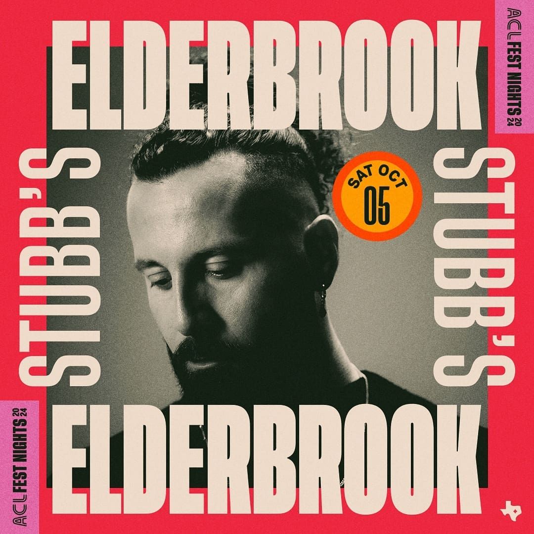 ACL Fest Nights - Elderbrook