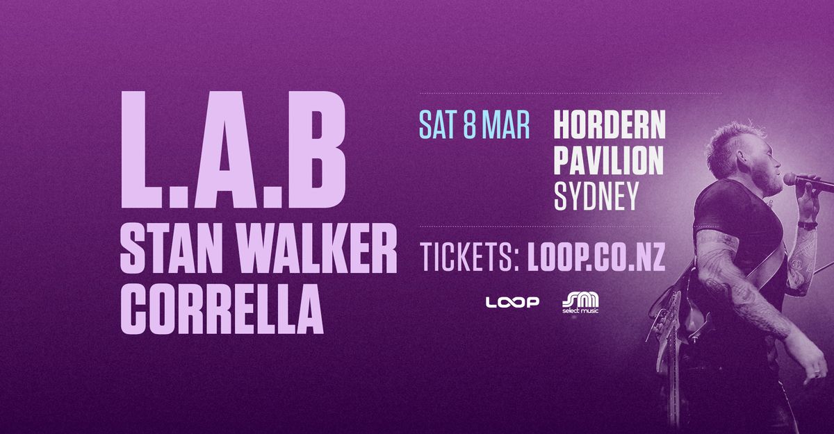 L.A.B, Stan Walker & Corrella - Sydney