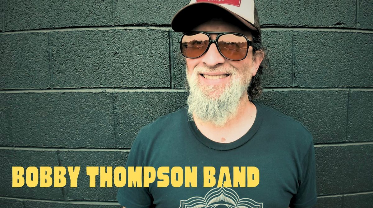 Bobby Thompson Band @Hank Dietle's Tavern