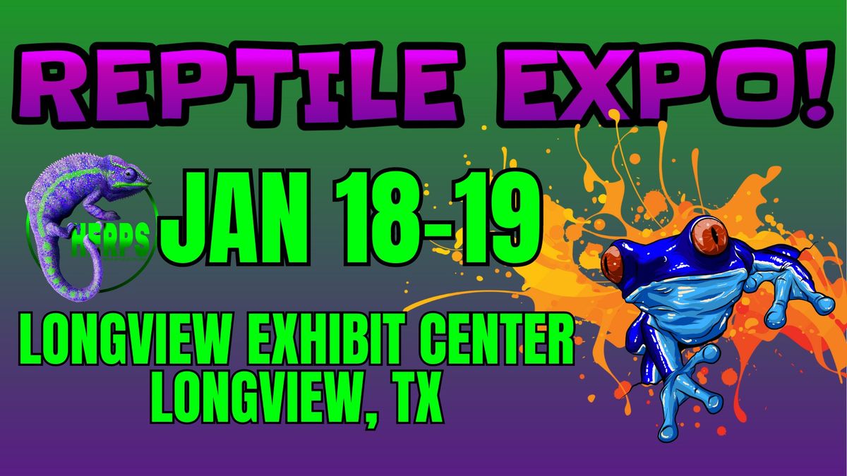 HERPS Longview Exotic Reptile and Pet Show