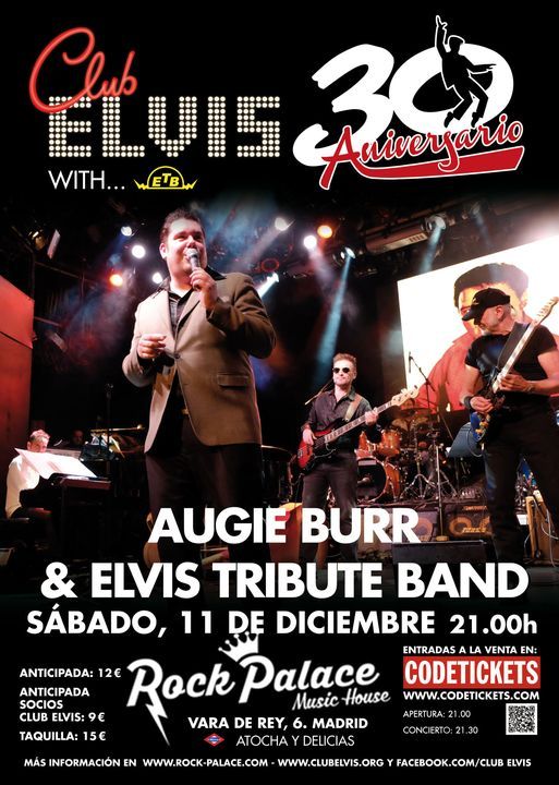 Club Elvis 30th with Augie Burr & ETB. Rock Palace. Madrid