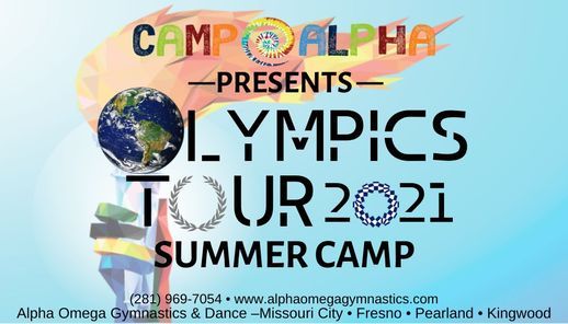 2021 Olympics Tour Summer Camp Alpha Omega Gymnastics Dance Pearland 19 July To 23 July