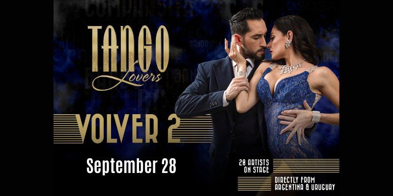 Volver 2 by Tango Lovers in MIAMI