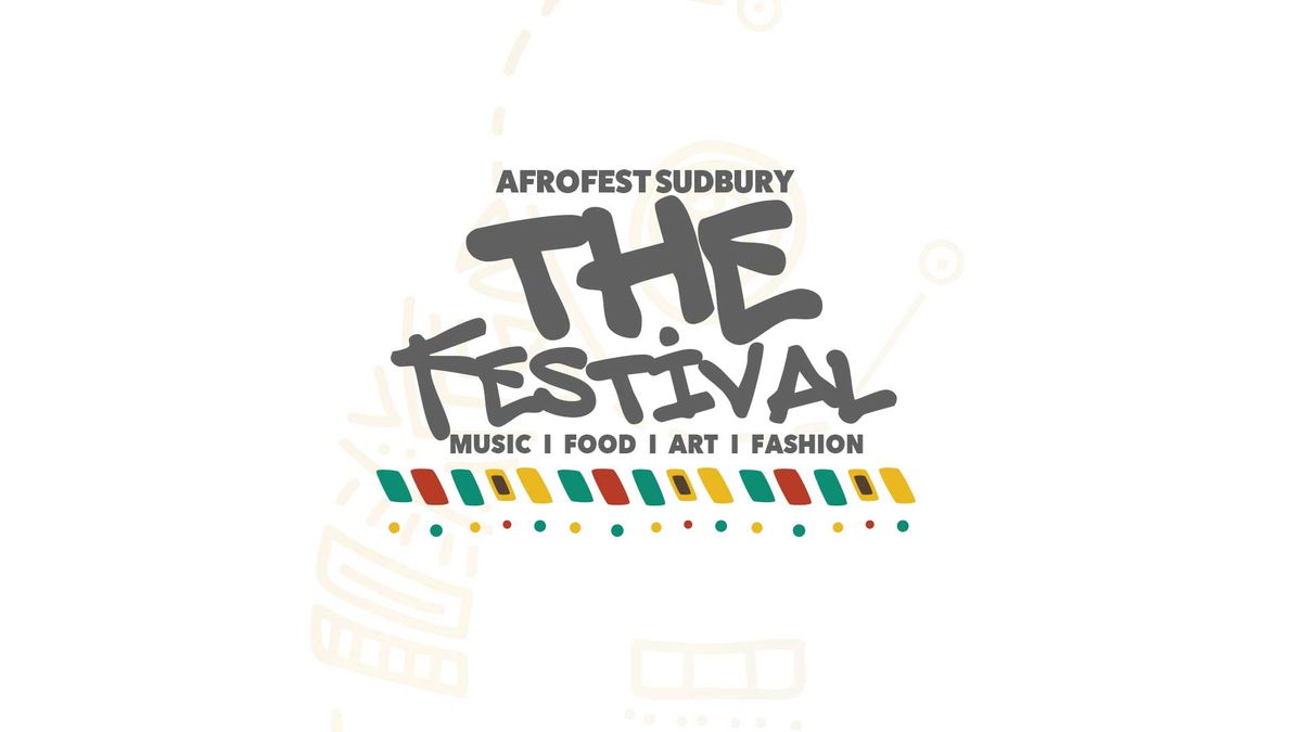 Afrofest Sudbury - The Festival 2024