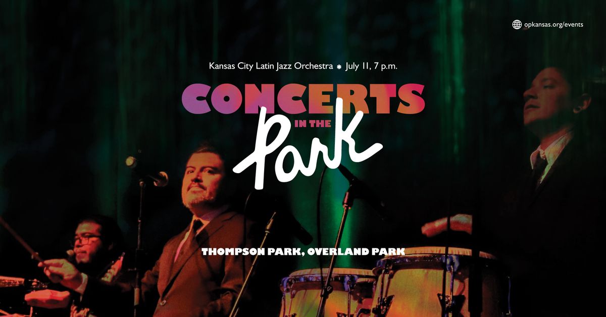 Concerts in the Park: Kansas City Latin Jazz Orchestra