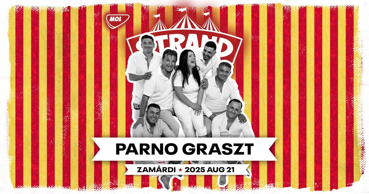 Parno Graszt \/ STRAND fesztiv\u00e1l 2025.08.21.