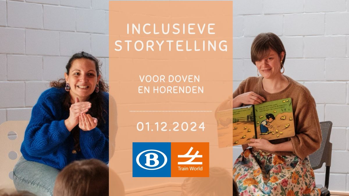 Inclusieve storytelling (voor doven en horenden) in Train World 