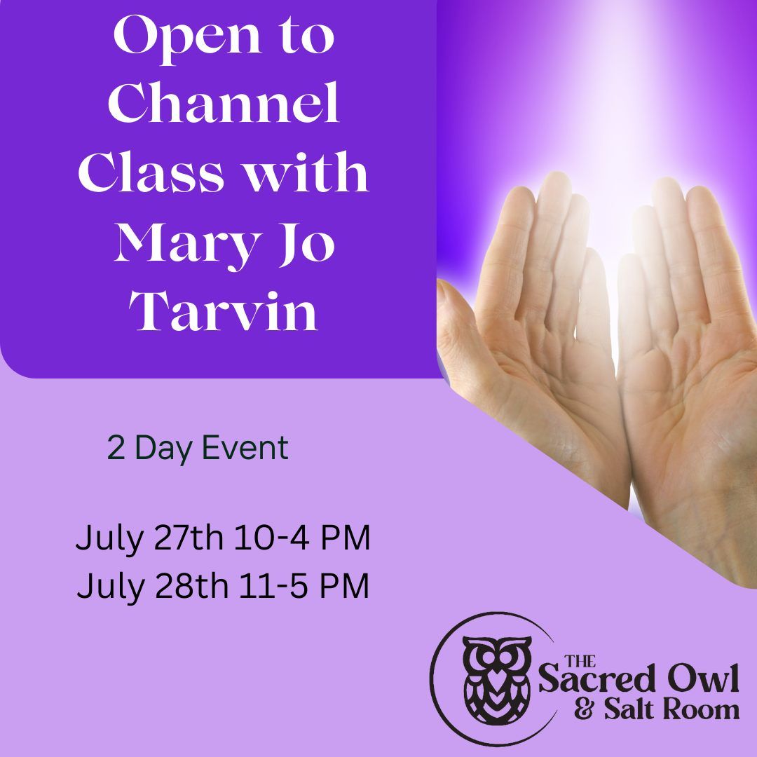 Open to Channel Class with Mary Jo Tarvin