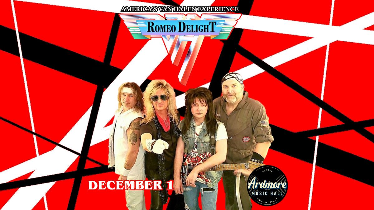 Romeo Delight (Van Halen Tribute) at Ardmore Music Hall 12\/1